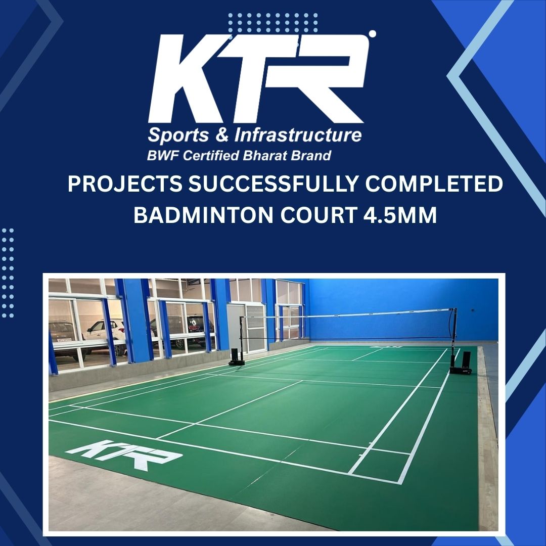PROJECT SUCCESSFULLY COMPLETED    BADMINTON COURT 4.5MM
